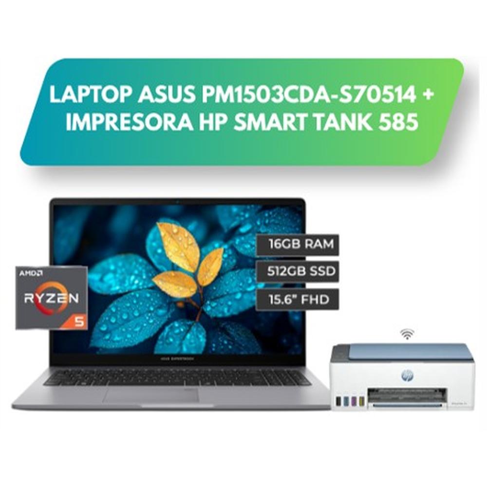 COMBO LAPTOP ASUS PM1503CDA, RYZEN 5 7535HS, 16GB RAM, 512GB SSD + IMPRESORA HP SMART TANK 585