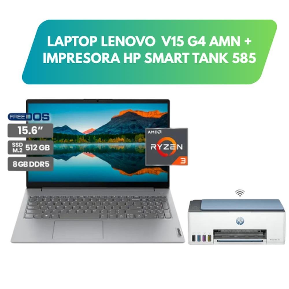 COMBO LAPTOP LENOVO V15 G4 AMN, RYZEN 3-7320U, RAM 8GB DDR5 Y 512 GB SSD + IMPRESORA HP SMART TANK 585